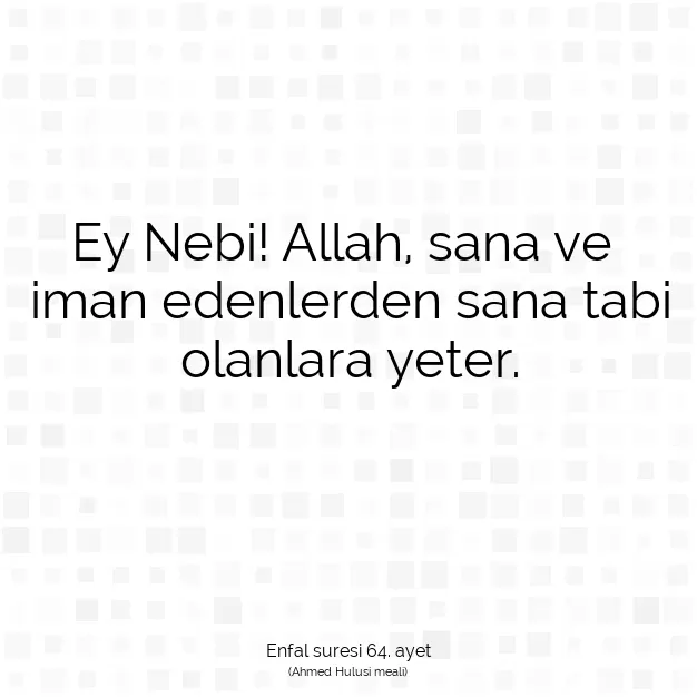 Ayetbul | Kuran Mealleri | Quran | Enfal suresi 64. ayet