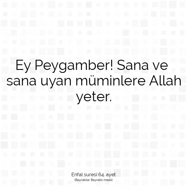 Ayetbul | Kuran Mealleri | Quran | Enfal suresi 64. ayet