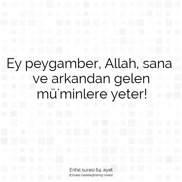 Ayetbul | Kuran Mealleri | Quran | Enfal suresi 64. ayet