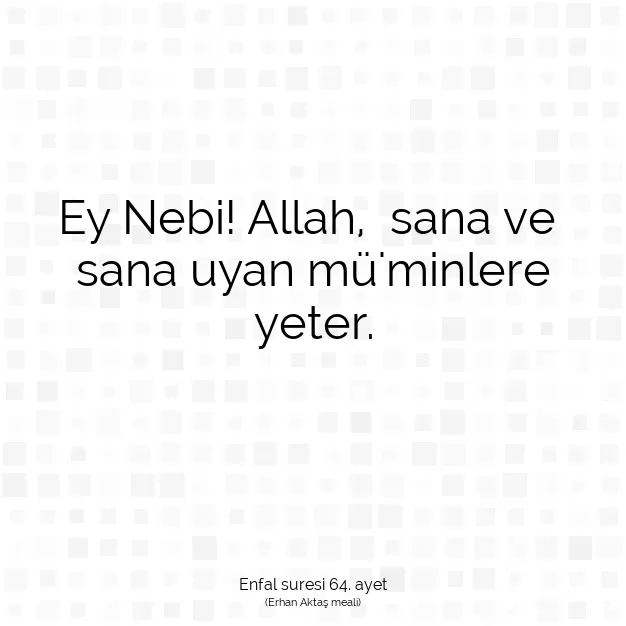 Ayetbul | Kuran Mealleri | Quran | Enfal suresi 64. ayet