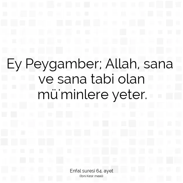 Ayetbul | Kuran Mealleri | Quran | Enfal suresi 64. ayet