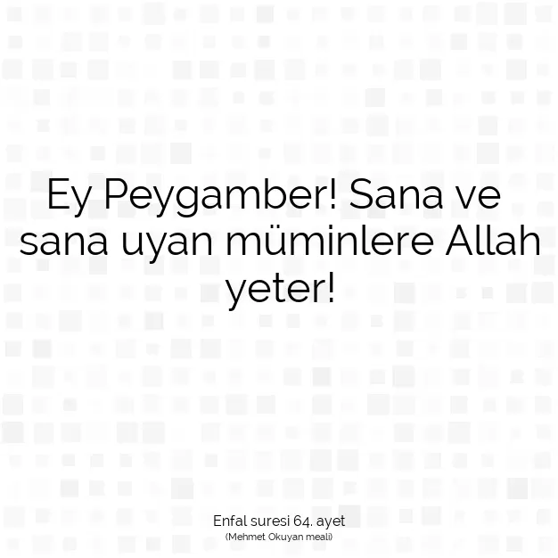 Ayetbul | Kuran Mealleri | Quran | Enfal suresi 64. ayet