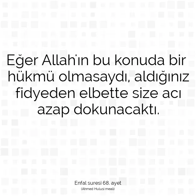 Ayetbul | Kuran Mealleri | Quran | Enfal suresi 68. ayet