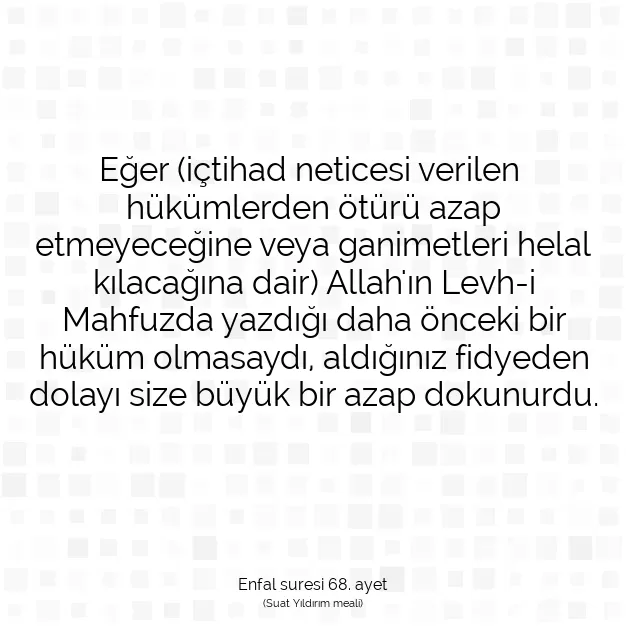 Ayetbul | Kuran Mealleri | Quran | Enfal suresi 68. ayet