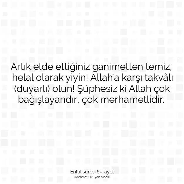 Ayetbul | Kuran Mealleri | Quran | Enfal suresi 69. ayet