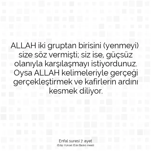 Ayetbul | Kuran Mealleri | Quran | Enfal suresi 7. ayet