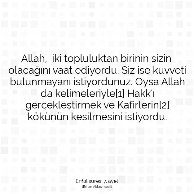 Ayetbul | Kuran Mealleri | Quran | Enfal suresi 7. ayet