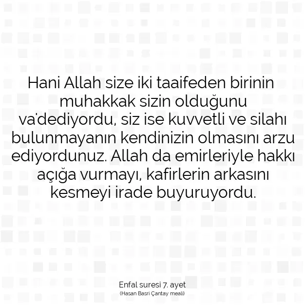 Ayetbul | Kuran Mealleri | Quran | Enfal suresi 7. ayet