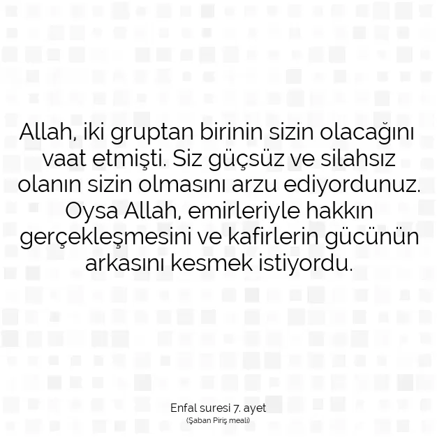 Ayetbul | Kuran Mealleri | Quran | Enfal suresi 7. ayet