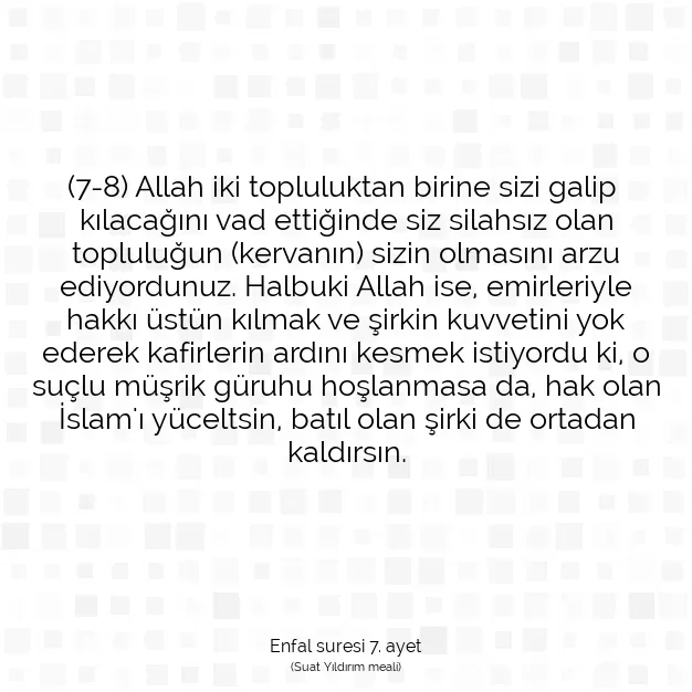 Ayetbul | Kuran Mealleri | Quran | Enfal suresi 7. ayet