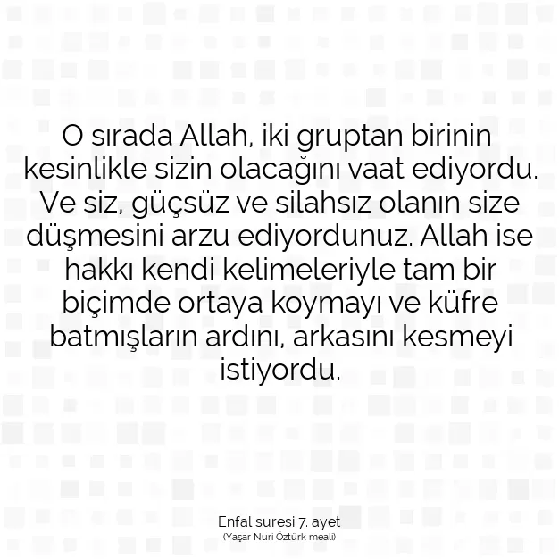 Ayetbul | Kuran Mealleri | Quran | Enfal suresi 7. ayet