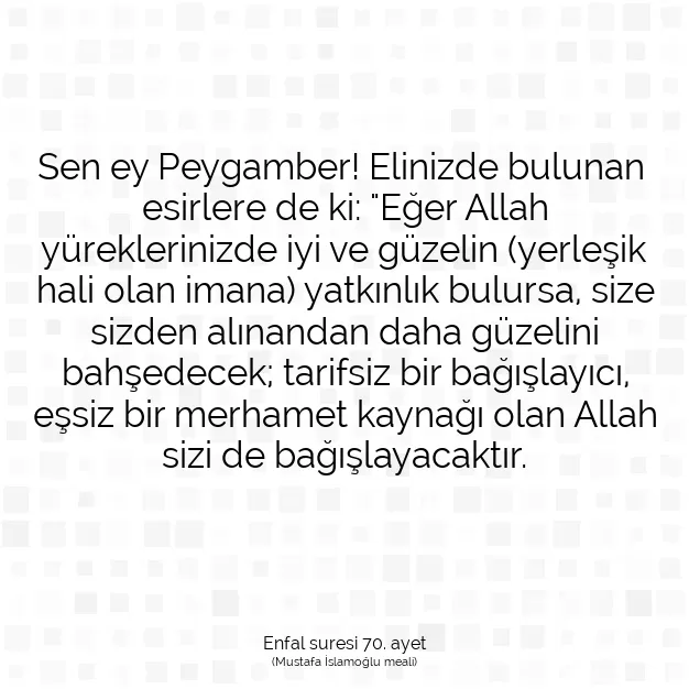 Ayetbul | Kuran Mealleri | Quran | Enfal suresi 70. ayet