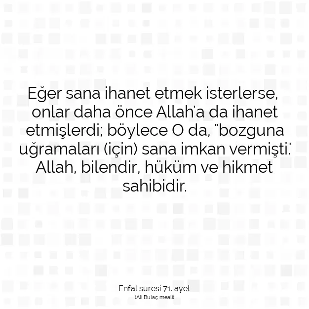 Ayetbul | Kuran Mealleri | Quran | Enfal suresi 71. ayet