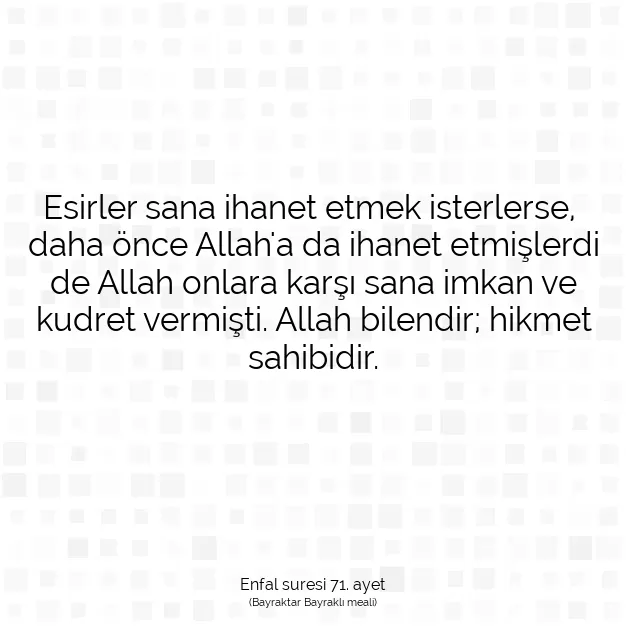 Ayetbul | Kuran Mealleri | Quran | Enfal suresi 71. ayet