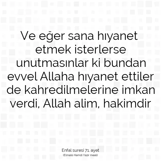 Ayetbul | Kuran Mealleri | Quran | Enfal suresi 71. ayet