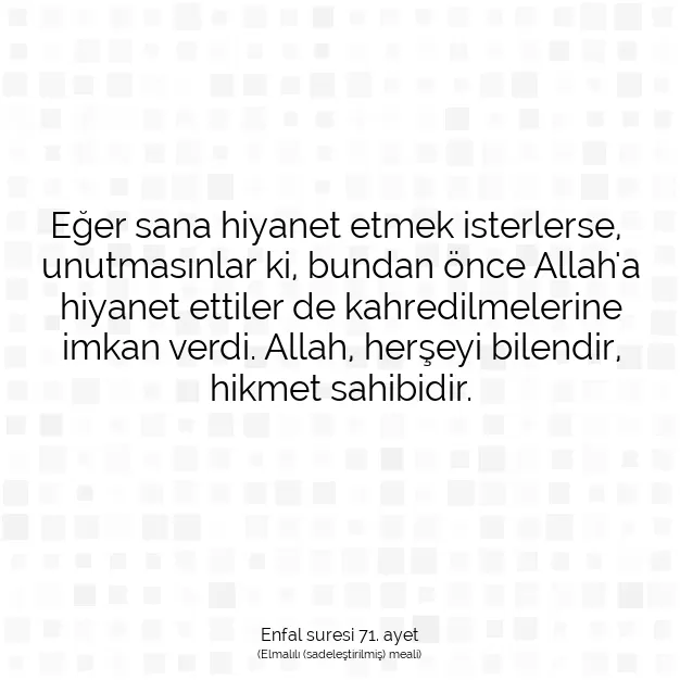 Ayetbul | Kuran Mealleri | Quran | Enfal suresi 71. ayet