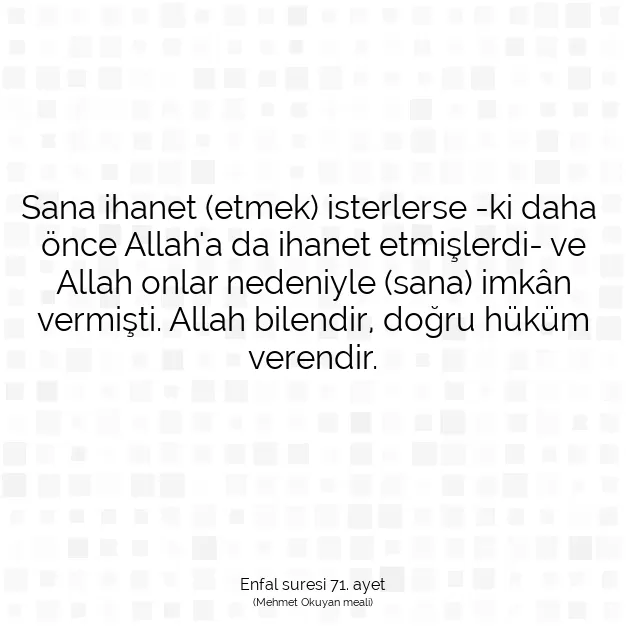 Ayetbul | Kuran Mealleri | Quran | Enfal suresi 71. ayet