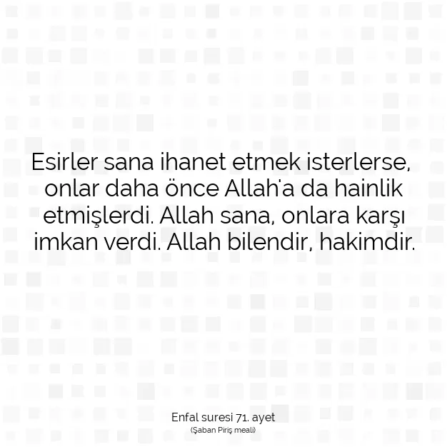 Ayetbul | Kuran Mealleri | Quran | Enfal suresi 71. ayet