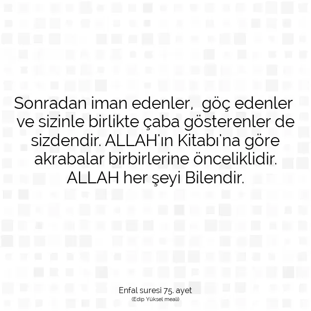 Ayetbul | Kuran Mealleri | Quran | Enfal suresi 75. ayet