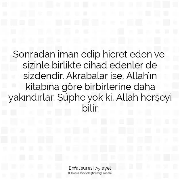 Ayetbul | Kuran Mealleri | Quran | Enfal suresi 75. ayet