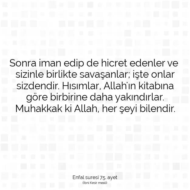 Ayetbul | Kuran Mealleri | Quran | Enfal suresi 75. ayet