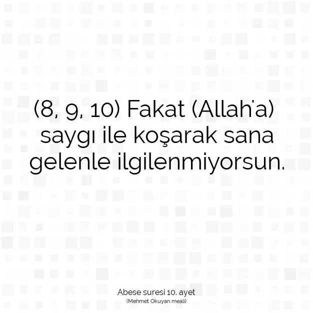 Ayetbul | Kuran Mealleri | Quran | Abese suresi 10. ayet