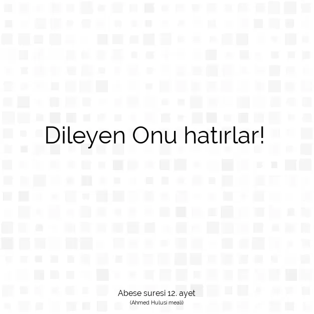 Ayetbul | Kuran Mealleri | Quran | Abese suresi 12. ayet