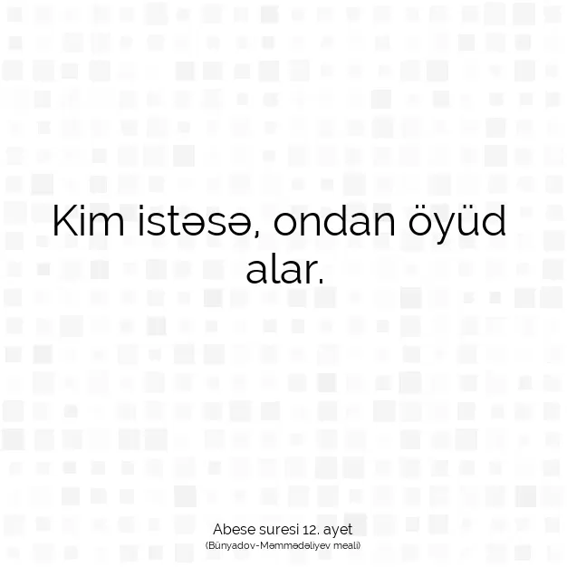 Ayetbul | Kuran Mealleri | Quran | Abese suresi 12. ayet