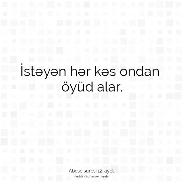 Ayetbul | Kuran Mealleri | Quran | Abese suresi 12. ayet