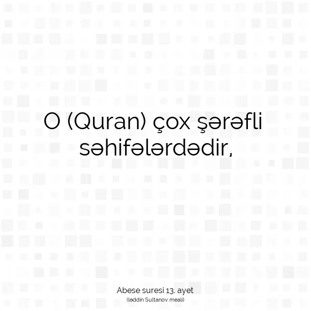 Ayetbul | Kuran Mealleri | Quran | Abese suresi 13. ayet