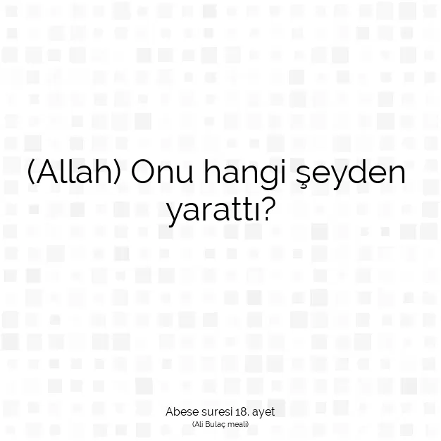 Ayetbul | Kuran Mealleri | Quran | Abese suresi 18. ayet