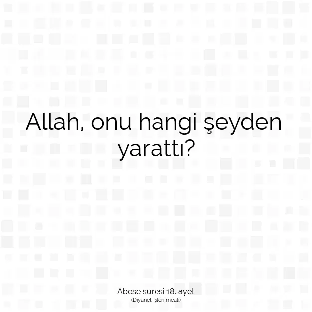 Ayetbul | Kuran Mealleri | Quran | Abese suresi 18. ayet