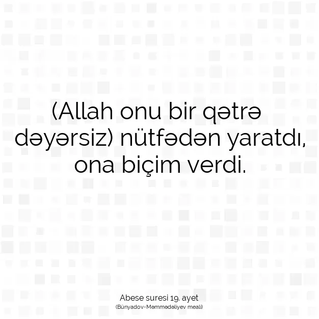 Ayetbul | Kuran Mealleri | Quran | Abese suresi 19. ayet