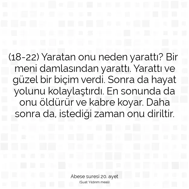 Ayetbul | Kuran Mealleri | Quran | Abese suresi 20. ayet