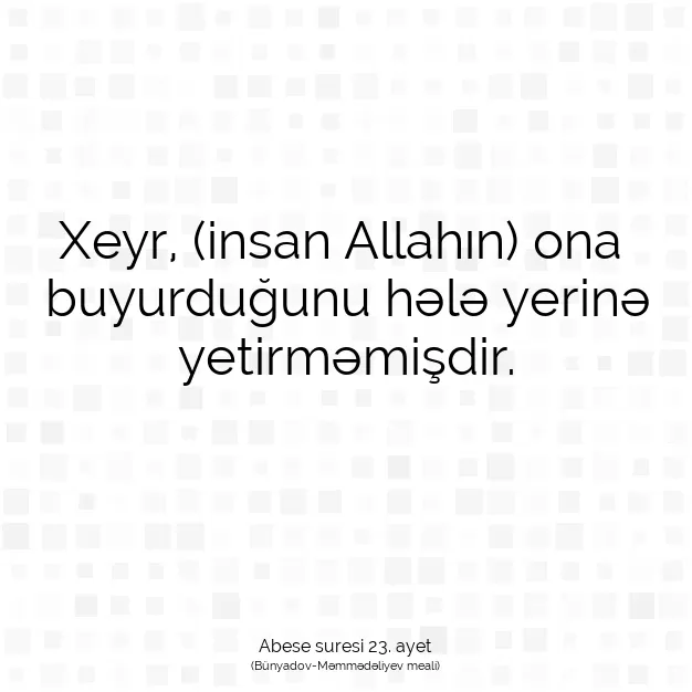 Ayetbul | Kuran Mealleri | Quran | Abese suresi 23. ayet