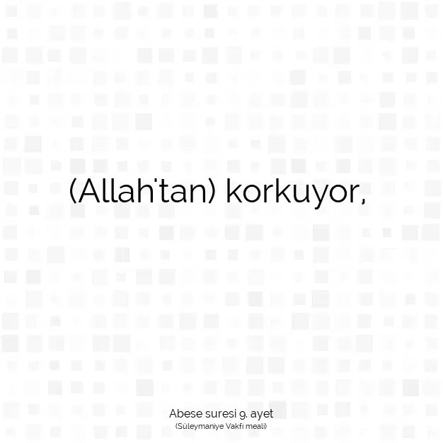 Ayetbul | Kuran Mealleri | Quran | Abese suresi 9. ayet