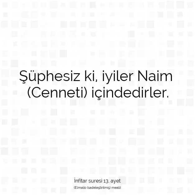 Ayetbul | Kuran Mealleri | Quran | İnfitar suresi 13. ayet