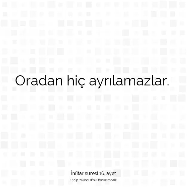 Ayetbul | Kuran Mealleri | Quran | İnfitar suresi 16. ayet