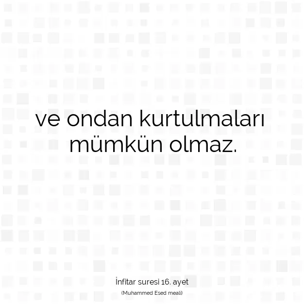 Ayetbul | Kuran Mealleri | Quran | İnfitar suresi 16. ayet