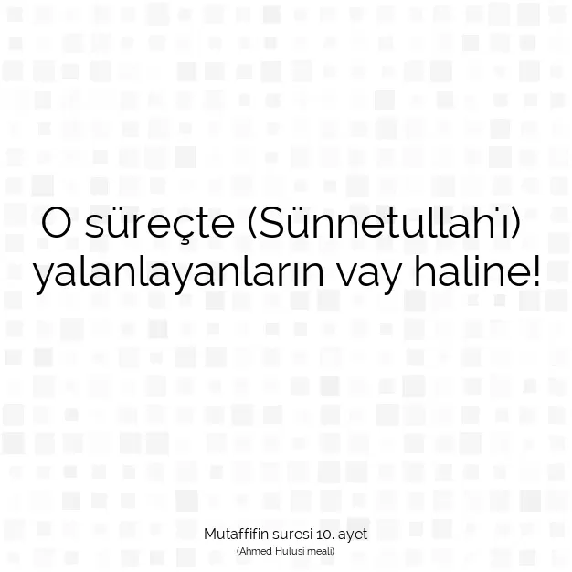 Ayetbul | Kuran Mealleri | Quran | Mutaffifin suresi 10. ayet