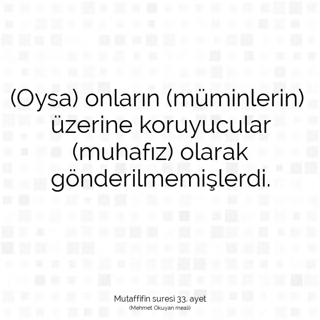 Ayetbul | Kuran Mealleri | Quran | Mutaffifin suresi 33. ayet