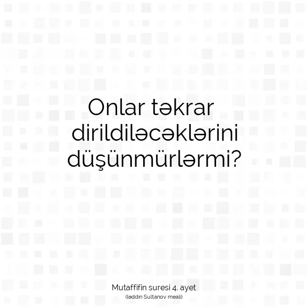 Ayetbul | Kuran Mealleri | Quran | Mutaffifin suresi 4. ayet