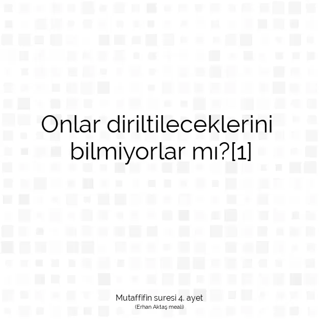 Ayetbul | Kuran Mealleri | Quran | Mutaffifin suresi 4. ayet