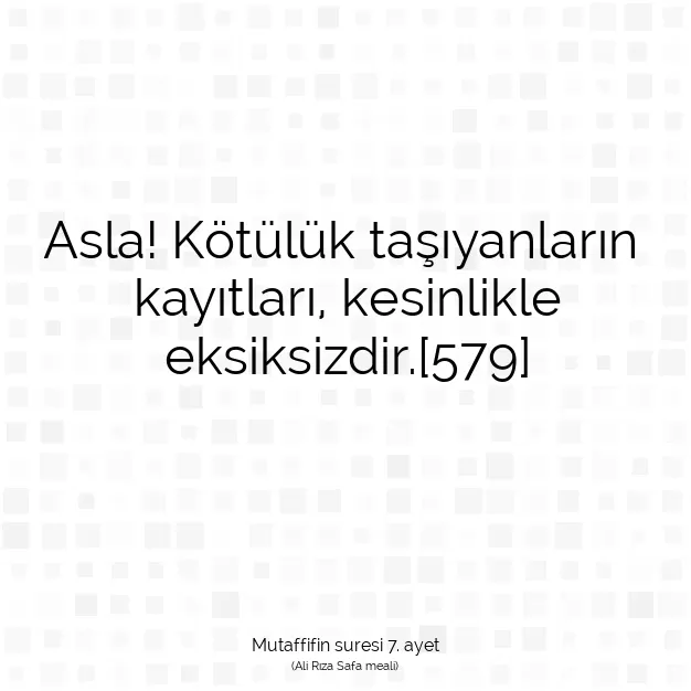 Ayetbul | Kuran Mealleri | Quran | Mutaffifin suresi 7. ayet