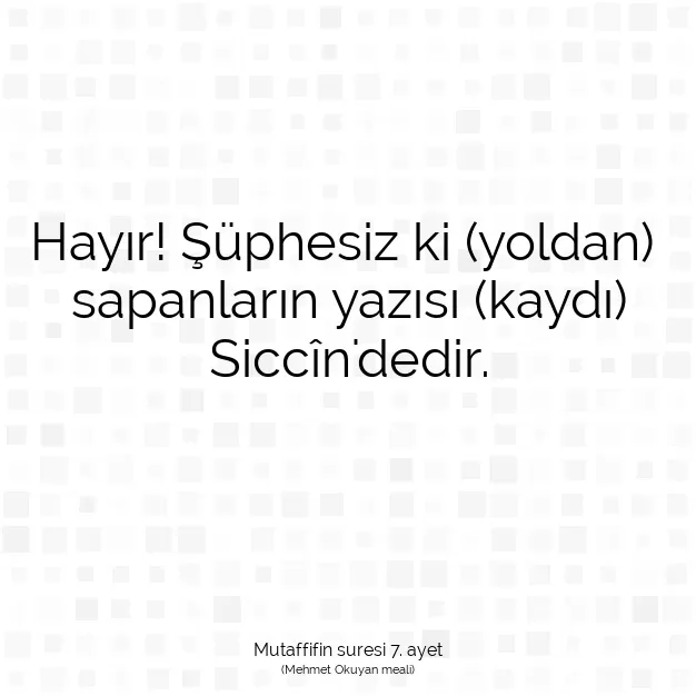 Ayetbul | Kuran Mealleri | Quran | Mutaffifin suresi 7. ayet