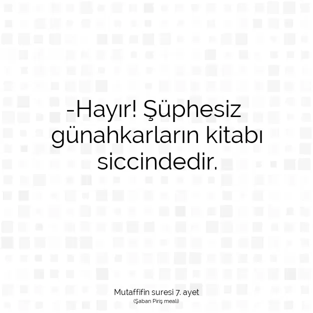 Ayetbul | Kuran Mealleri | Quran | Mutaffifin suresi 7. ayet