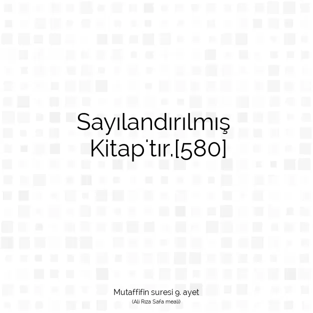 Ayetbul | Kuran Mealleri | Quran | Mutaffifin suresi 9. ayet