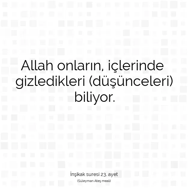 Ayetbul | Kuran Mealleri | Quran | İnşikak suresi 23. ayet