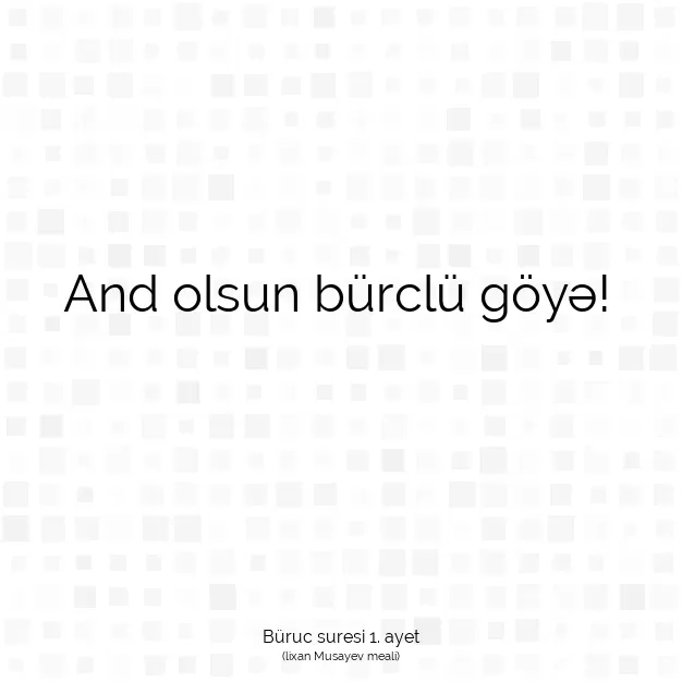 Ayetbul | Kuran Mealleri | Quran | Büruc suresi 1. ayet