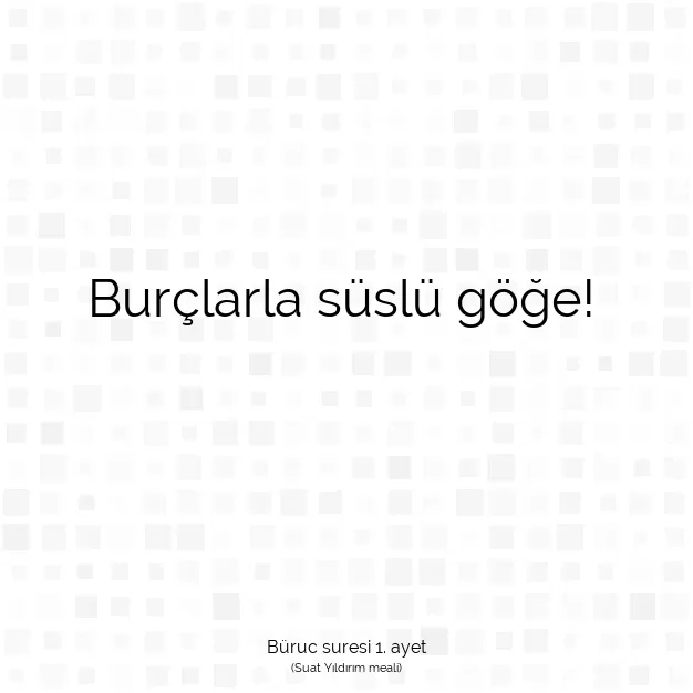 Ayetbul | Kuran Mealleri | Quran | Büruc suresi 1. ayet